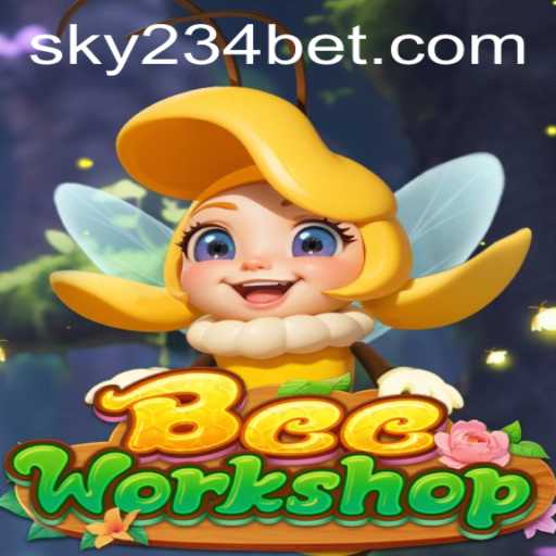 Exploring the Buzzing World of BeeWorkshop and Navigating the 234BET Login