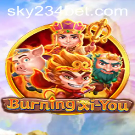 An In-Depth Exploration of BurningXiYou and 234BET Login