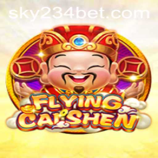 Discover the Thrilling World of FlyingCaiShen and Explore 234BET Login