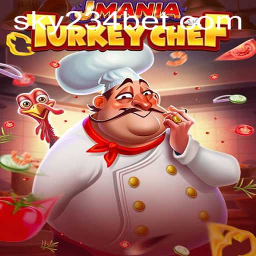 Exploring the Culinary Adventure: JManiaTurkeyChef and the Intersection with 234BET Login