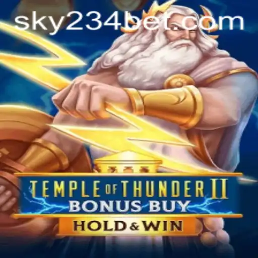 TempleofThunderIIBonusBuy: A Thrilling Casino Adventure with 234BET Login